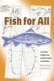 Fish for All: An Oral History of Multiple Claims and Divided Sentiment on Lake Michigan (Michigan And The Great Lakes)