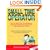 Small Time Operator: How to Start Your Own Business, Keep Your Books, Pay Your Taxes, and Stay Out of Trouble!
