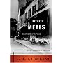 Between Meals: An Appetite for Paris