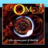 Om: The Supreme Power Of Chanting