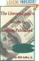 The Literary Agent's Guide to Getting Published And Making Money from Your Writing