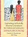 Exploring Culturally Diverse Literature for Children and Adolescents Learning to Listen to New Ways