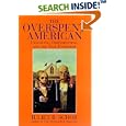The Overspent American : Upscaling, Downshifting, and the New Consumer