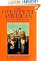 The Overspent American: Upscaling, Downshifting, And The New Consumer
