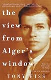 The View from Alger`s Window: A Son`s Memoir