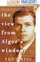 The View from Alger's Window: A Son's Memoir