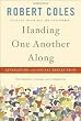 Handing One Another Along: Literature and Social Reflection