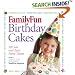 Family Fun Birthday Cakes (FamilyFun)