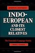 Indo-European and Its Closest Relatives: Eurasiatic Language Family Vol 1