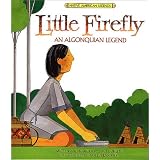 Little Firefly (Native American Legends & Lore)
