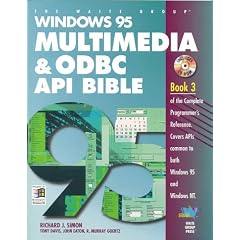 Windows 95 Multimedia & Odbc Api Bible (Complete Programmer's Reference)