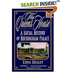 The Queen's House: A Social History of Buckingham Palace