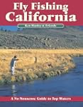 Fly Fishing California: A No Nonsense...