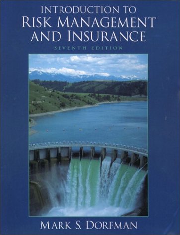 Introduction to Risk Management and Insurance (7th Edition)