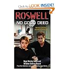 No Good Deed (Roswell) by Dean Wesley Smith and Kristine Kathryn Rusch