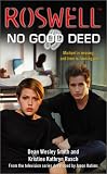 No Good Deed (Roswell) No Good Deed (Roswell)