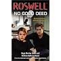 Roswell: No Good Deed (Roswell High)