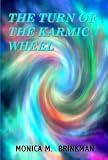 The Turn of the Karmic Wheel