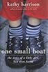 One Small Boat: The Story of a Little Girl, Lost Then Found
