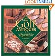 ART OF GOLF ANTIQUES A Photographic History of the Art of Golf by Gilbert King and Photographed Bruce Curtis Gil King