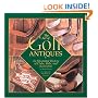 ART OF GOLF ANTIQUES A Photographic History of the Art of Golf