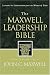 The Maxwell Leadership Bible: Lessons in Leadership from the Word of God