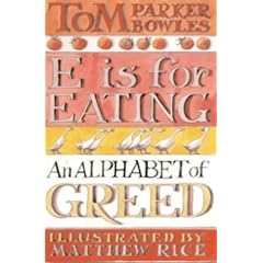 E is for Eating: An Alphabet of Greed