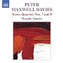 Maxwell Davies - Naxos Quartets Nos 7 & 8