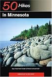 50 Hikes in Minnesota: Day Hikes from Forest to Prairie to River Bluff