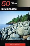 50 Hikes in Minnesota: Day Hikes from Forest to Prairie to River Bluff