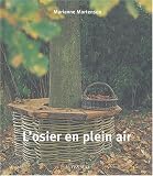 Osier en plein air