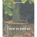 Osier en plein air