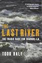 The Last River: The Tragic Race for Shangri-La (Eazimaps)