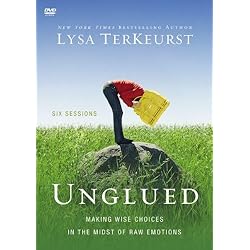 Unglued: A DVD Study: Making Wise Choices in the Midst of Raw Emotions