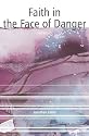 Faith in the Face of Danger: Nehemiah (Authentic Lifestyle Guides)