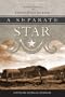 A Separate Star: Selected Writings of Helen Hunt Jackson (California Legacy)