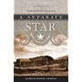 A Separate Star: Selected Writings of Helen Hunt Jackson (California Legacy)