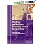 Muslims and the State in Britain, France, and Germany (Cambridge Studies in Social Theory, Religion and Politics)