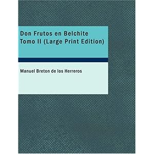 【クリックで詳細表示】Don Frutos en Belchite， Tomo II [Large Print]＜/span [ペーパーバック]