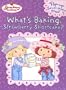 What's Baking, Strawberry Shortcake?