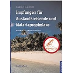 Impfungen f�r Auslandsreisende und Malariaprophylaxe