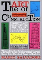 The Art of Construction: Projects and Principles for Beginning Engineers and Architects (Ziggurat Book)