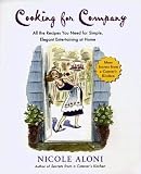 Cooking for Company: All the Recipes You Need for Simple, Elegant Entertaining at Home