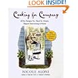 Cooking for Company: All the Recipes You Need for Simple, Elegant Entertaining at Home by Nicole Aloni