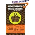 Weaving with Reeds and Fibers by  Osma Gallinger Tod and Oscar H. Benson