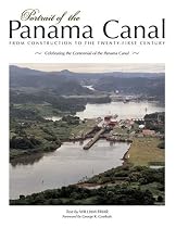 Portrait of the Panama Canal: From Construction to