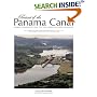 Portrait of the Panama Canal: From Construction to