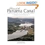 Portrait of the Panama Canal: From Construction to
