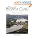 Portrait of the Panama Canal: From Construction to