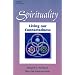 Spirituality: Living Our Connectedness